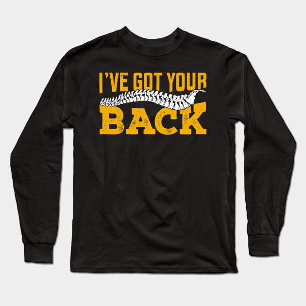 I've Got Your Back Funny Chiropractor Gift Long Sleeve T-Shirt by Dolde08